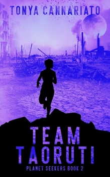 Planet Seekers: Team TaoRuti - Book #2 of the Planet Seekers