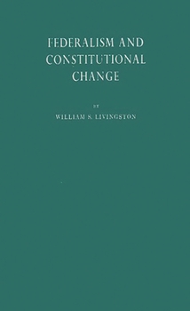 Hardcover Federalism and Constitutional Change Book