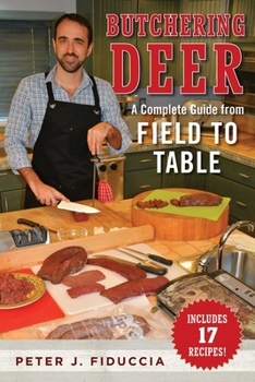 Paperback Butchering Deer: A Complete Guide from Field to Table Book