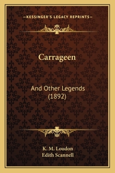 Paperback Carrageen: And Other Legends (1892) Book