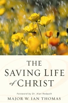Paperback The Saving Life of Christ Book