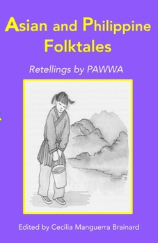 Paperback Asian and Philippine Folktales: Retellings by PAWWA Book
