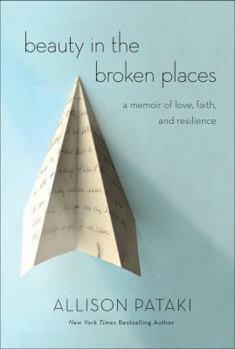 Hardcover Beauty in the Broken Places: A Memoir of Love, Faith, and Resilience Book