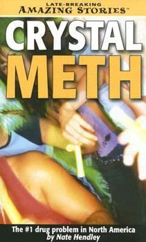 Paperback Crystal Meth (Late Breaking Amazing Stories) Book