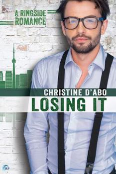 Losing It - Book #4 of the Ringside Romance