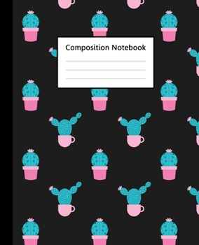 Composition Notebook : Cute Cacti Cactus Watercolor Black Pattern, 110 Pages 7.5"x9.25" College Wide Ruled Paper Notebook Journal, Blank Lined ... College for Writing Note taking & lectures.