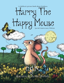 Paperback Harry The Happy Mouse - Anniversary Special Edition: The must have book for children on kindness Book