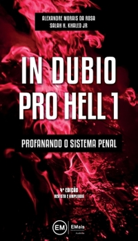 Paperback In dubio pro hell 1: profanando o sistema penal [Portuguese] Book