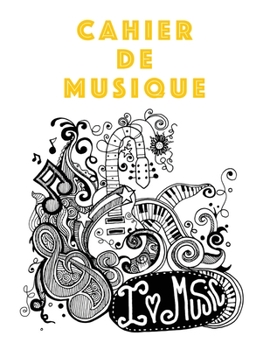 Cahier De Musique: Musiciens Composition Livre Instrument Manuscrit Personnel Papier Piano Guitare Standard 13 portées Grand Carnet / Journal Cadeau ... souple, Finition mate. (French Edition)
