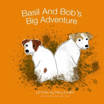 Paperback Basil And Bob's Big Adventure Book