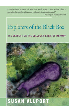 Paperback Explorers of the Black Box: The Search for the Cellular Basis of Memory Book