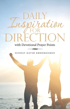 Paperback Daily Inspiration for Direction: With Devotional Prayer Points Book