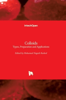 Hardcover Colloids: Types, Preparation and Applications Book