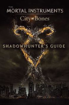 Paperback Shadowhunter's Guide: City of Bones Book