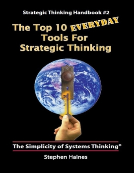 Paperback The Top Ten Everyday Tools for Strategic Thinking: Handbook #2 Book