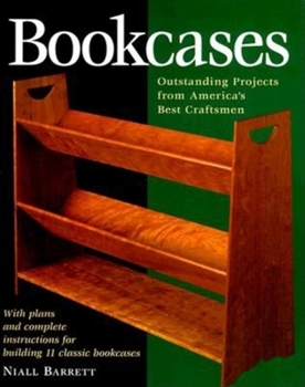 Paperback Bookcases: Eleven Outstanding Projects by America's Best Craftsmen Book