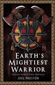 Paperback Earth's Mightiest Warrior: An Old World Saga Novella Book