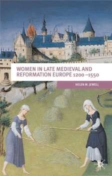 Hardcover Women in Late Medieval and Reformation Europe 1200-1550 Book