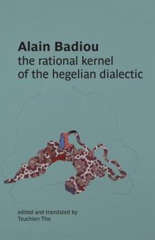 Paperback The Rational Kernel of the Hegelian Dialectic Book