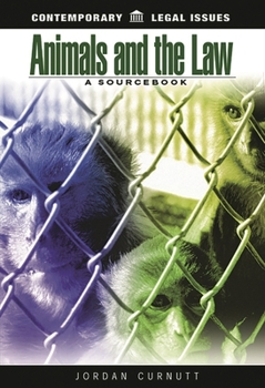 Hardcover Animals and the Law: A Sourcebook Book