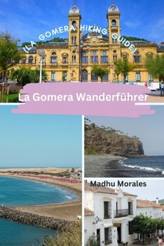 Paperback La Gomera Wanderführer (La Gomera Hiking Guide) Book