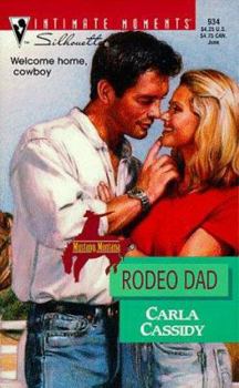 Rodeo Dad (Mustang Montana) (Silhouette Intimate Moments No. 934) - Book #3 of the Mustang, Montana