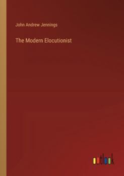 Paperback The Modern Elocutionist Book