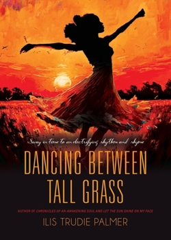 Paperback Dancing Between Tall Grass Book