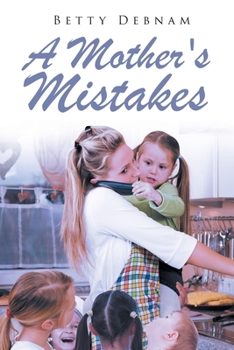 Paperback A Mother's Mistakes Book