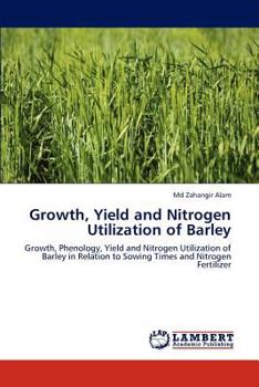 Paperback Growth, Yield and Nitrogen Utilization of Barley Book