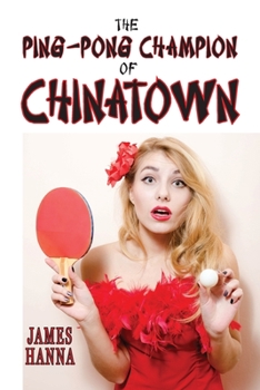 Paperback The Ping-Pong Champion of Chinatown Book