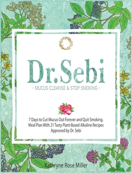 Hardcover Dr. Sebi Mucus Cleanse & Stop Smoking Book
