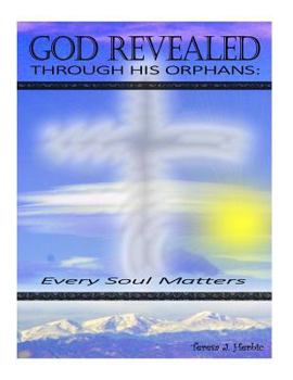 Paperback God Revealed: Through His Orphans Book