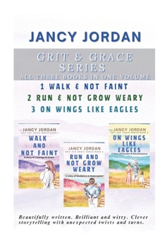 Grit and Grace Series Trilogy: All three books in one volume