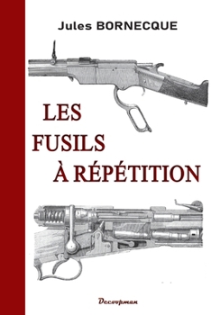 Paperback Les fusils à répétition [French] Book