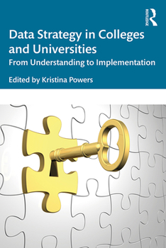 Paperback Data Strategy in Colleges and Universities: From Understanding to Implementation Book