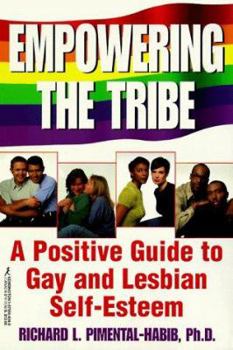 Paperback Empowering the Tribe: A Positive Guide to Gay and Lesbian Self-Esteem Book