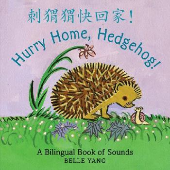 Board book Hurry Home, Hedgehog!: A Bilingual Book of Sounds Book