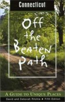 Connecticut Off the Beaten Path (Off the Beaten Path Series) - Book  of the Off the Beaten Path