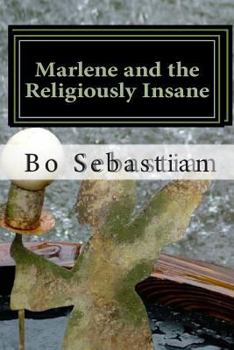 Paperback Marlene and the Religiously Insane Book