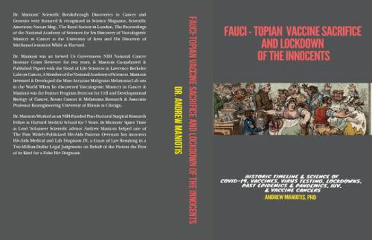 Paperback Fauci - Topian Vaccine Sacrifice and Lockdown of The Innocents: Historic Timeline & Science of Covid-19, Vaccines, Virus Testing, Lockdowns, Past Epidemics & Pandemics, HIV, & Vaccine Cancers Book