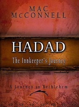 Hardcover Hadad: The Innkeeper's Journey Book