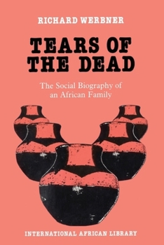 Paperback Tears of the Dead: The Social Biography of an African Family Book