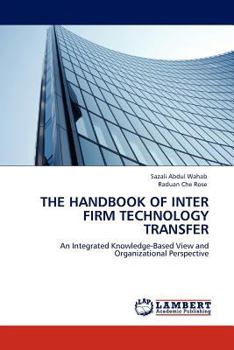 Paperback The Handbook of Inter Firm Technology Transfer Book
