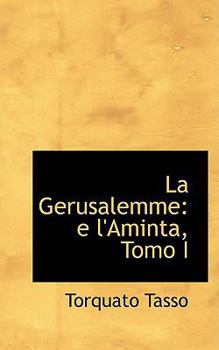 Hardcover La Gerusalemme: E L'Aminta, Tomo I Book