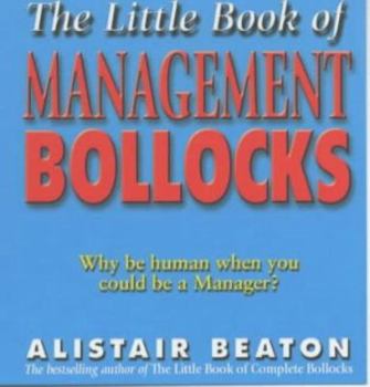 Paperback The Little Book of Management Bollocks Book