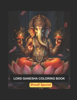 Dazzling Diwali Art: Diwali Artistry: Ganesha, Saraswati, Lakshmi - 20 Pages, Perfect for All Ages
