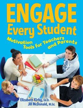 Paperback Engage Every Student: Motivation Tools for Teachers and Parents Book