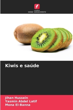 Le kiwi et la santé (French Edition)