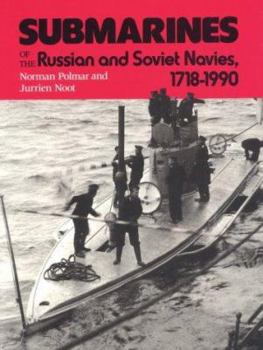 Hardcover Submarines of the Russian and Soviet Navies, 1718-1990 Book